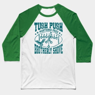 Philadelphia Tush Push Philly Brotherly Shove Baseball T-Shirt